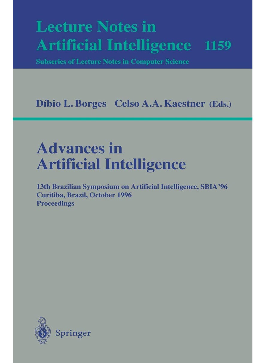 Advances in Artificial Intelligence: 13th Brazilian Symposium on Artificial Intelligence, SBIA'96 Curitiba, Brazil, October 23 - 25, 1996; Proceedings 
