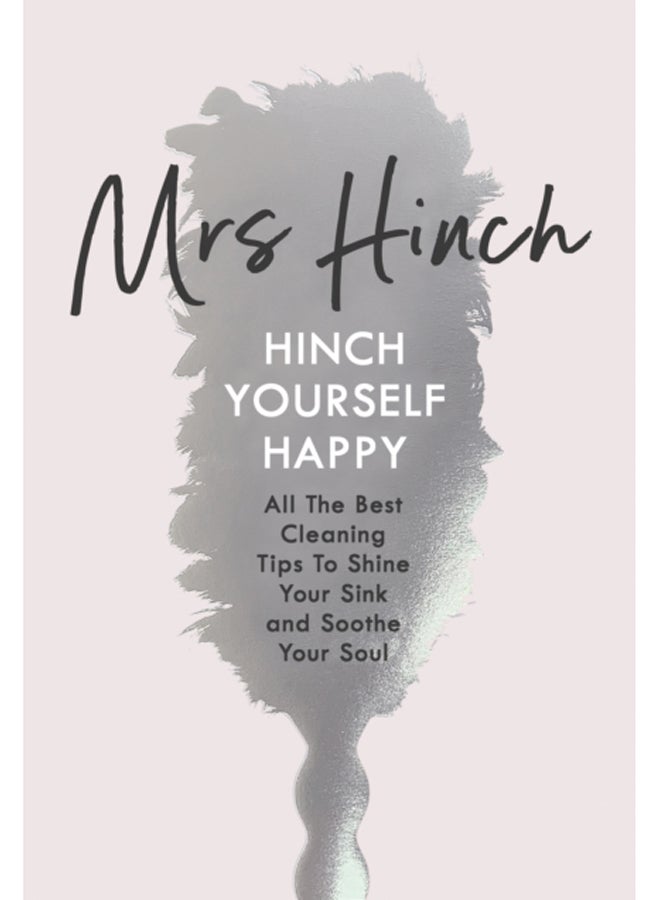 Hinch Yourself Happy : All The Best Cleaning Tips To Shine Your Sink And Soothe Your Soul 