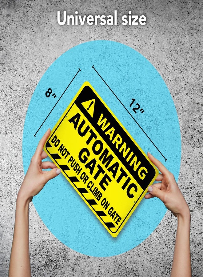 DIMARONGTON Automatic Gate Sign, 8x12 Aluminum Do Not Push or Climb on Gate Signs, Weatherproof - Image 2