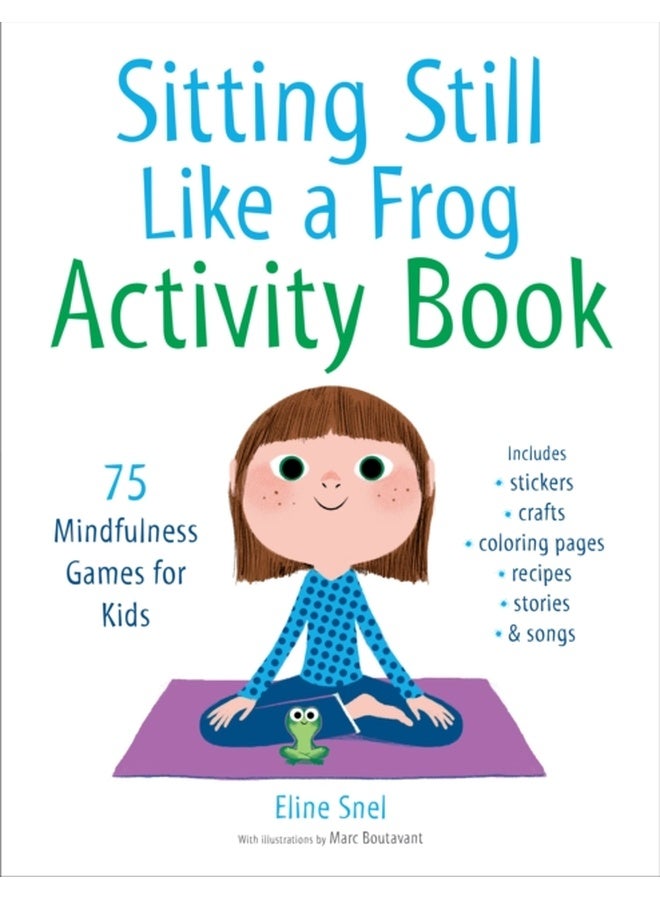 Sitting Still Like a Frog Activity Book: 75 Mindfulness Games for Kids 