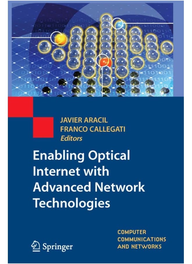 Enabling Optical Internet with Advanced Network Technologies 