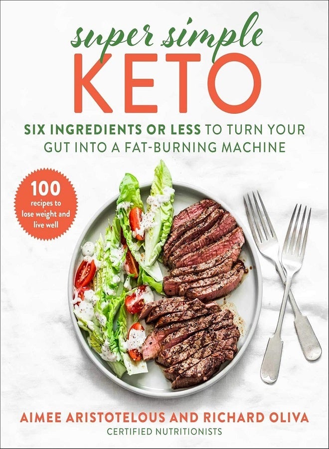 Super Simple Keto Six Ingredients Or Less To Turn Your Gut Into A Fatburning Machine