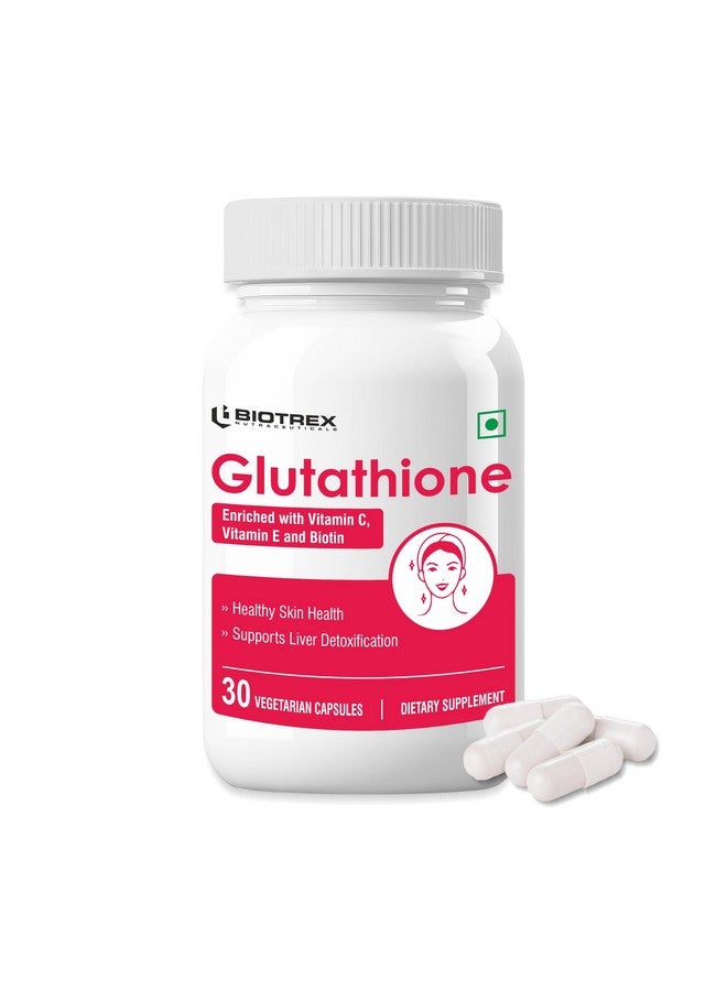 Biotrex Nutraceuticals Biotrex Nutraceuticals Glutathione With Vitamin C & E, Biotin, Grape Seed Extract, Alpha Lipoic Acid, L-Lysine For Healthy Skin Health, Antioxidant Supplement - 30 Vegetarian Capsules - Image 1