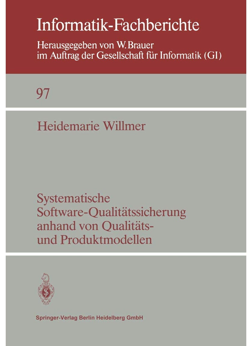 Systematische Software-Qualitätssicherung anhand von Qualitäts- und Produktmodellen 