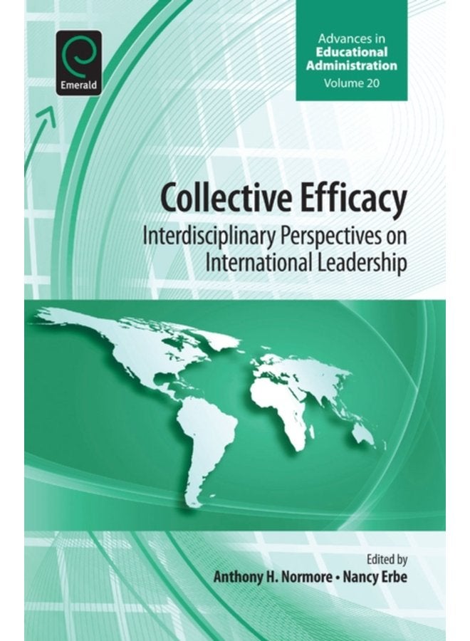 Collective Efficacy Interdisciplinary Perspectives on International Leadership - Hardback
