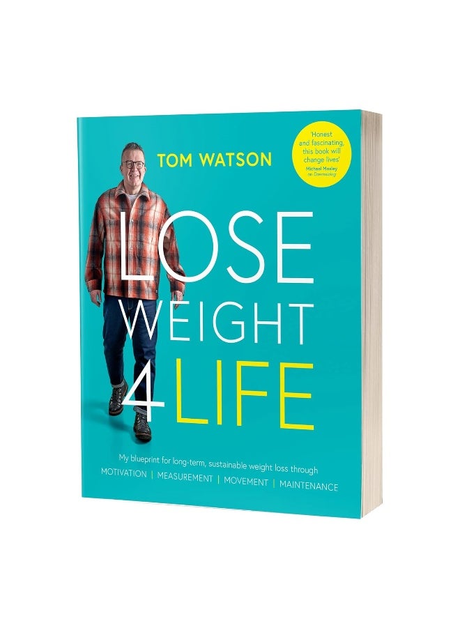 null - Lose Weight 4 Life: My blueprint for long-term, sustainable weight loss through Motivation, Measurement, Movement, Maintenance - Image 1