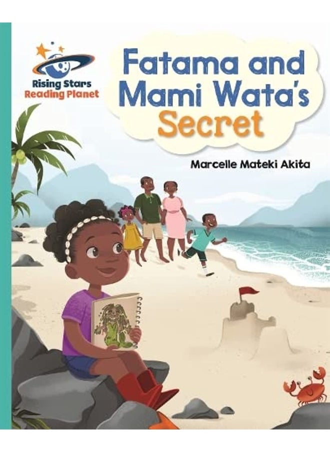 Reading Planet - Fatama and Mami Wata's Secret - Turquoise: Galaxy 
