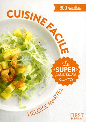 Le Super Petit Livre Cuisine Facile En 130 Recettes