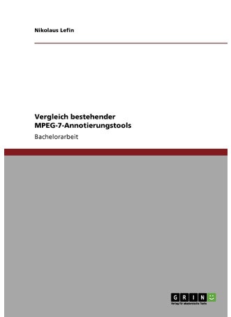 Vergleich bestehender MPEG-7-Annotierungstools - pzsku/Z3FE82CF9960B6E65AF42Z/45/1749123126/9b57d1d8-1426-426c-ba80-e1398a210077