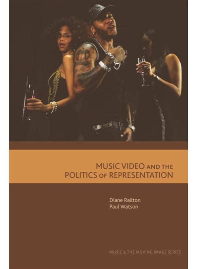 Music Video and the Politics of Representation - Paperback