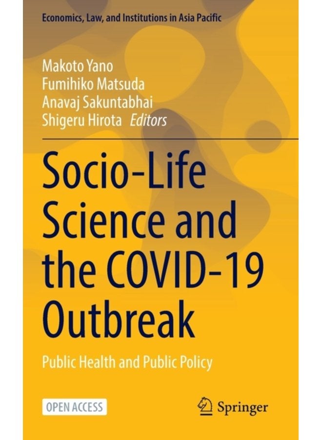 Socio Life Science and the COVID 19 Outbreak Public Health and Public Policy - Hardback