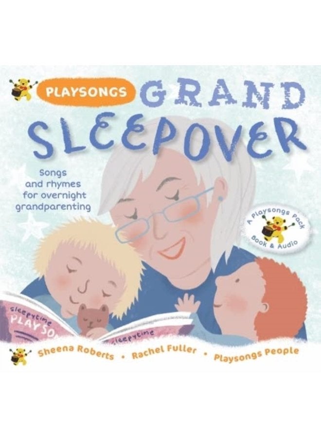 Playsongs Grand Sleepover Songs and rhymes for overnight grandparenting - Paperback