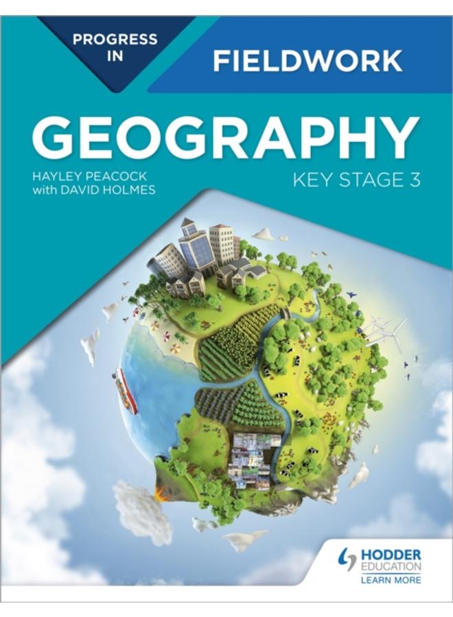 Progress in Geography Fieldwork: Key Stage 3 
