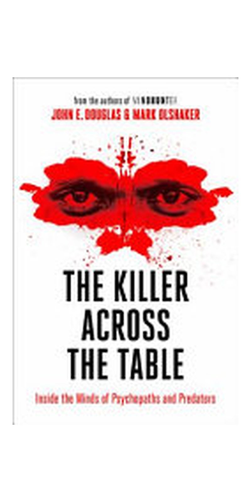 The Killer Across the Table: From the Authors of Mindhunter - Image 1