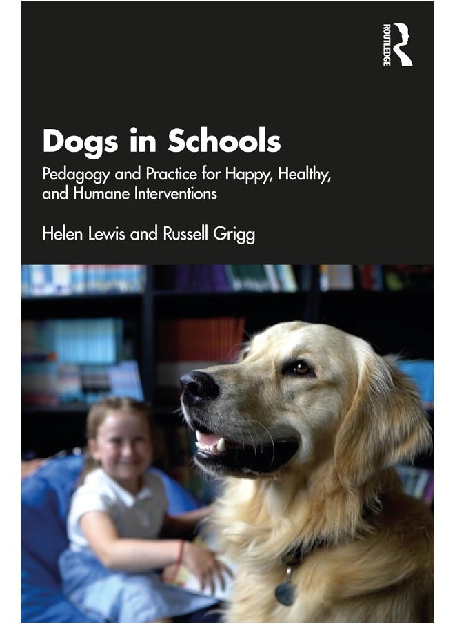null - Dogs in Schools: Pedagogy and Practice for Happy, Healthy, and Humane Interventions - Image 1