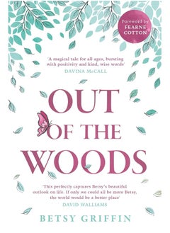 Out of the Woods: A Tale of Positivity, Kindness and Courage - pzsku/Z3FFFDE9D15CD835EA719Z/45/_/1740733807/5e7b814e-a373-4fb4-ba77-2eec0bc6fcb0