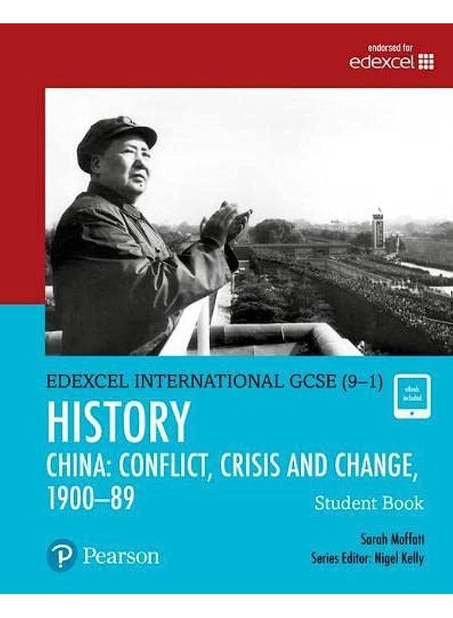 Pearson Edexcel International GCSE (9-1) History: Conflict, Crisis and Change: China, 1900–1989 Student Book - Image 1