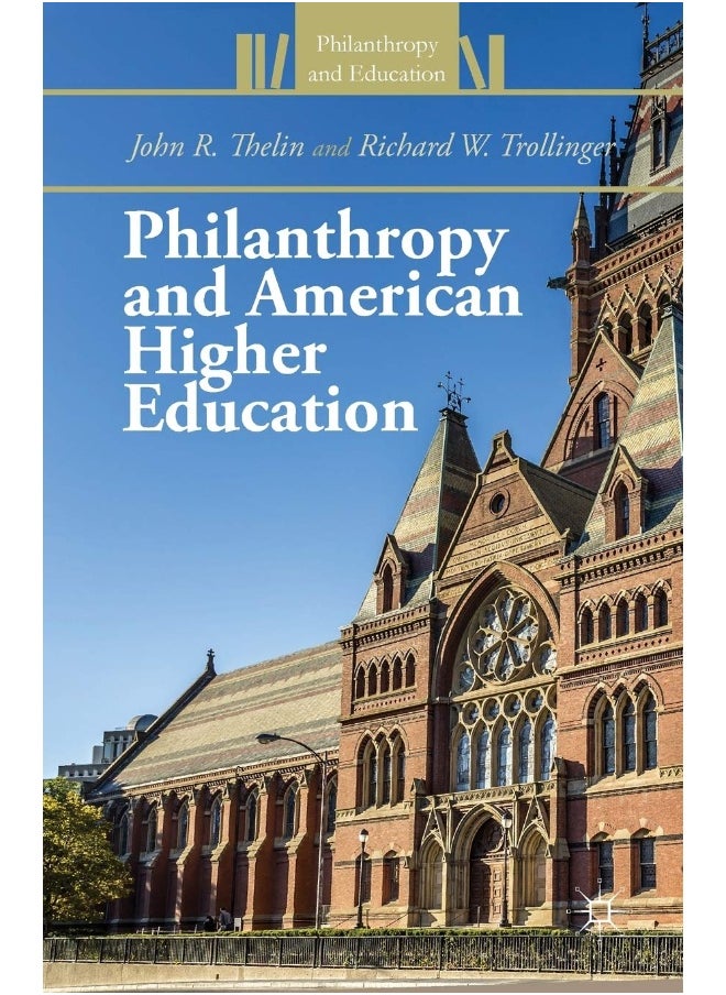 Philanthropy and American Higher Education 