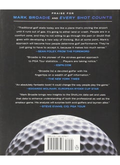 Every Shot Counts: Using the Revolutionary Strokes Gained Approach to Improve Your Golf Performance and Strategy - pzsku/Z40057B804FE8F9A551BFZ/45/_/1726144765/e2b03f4d-6f46-4468-b5e0-783d4743417b