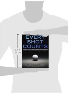 Every Shot Counts: Using the Revolutionary Strokes Gained Approach to Improve Your Golf Performance and Strategy - pzsku/Z40057B804FE8F9A551BFZ/45/_/1726144918/8c8a0770-831b-488d-bf74-a25c18bc0835