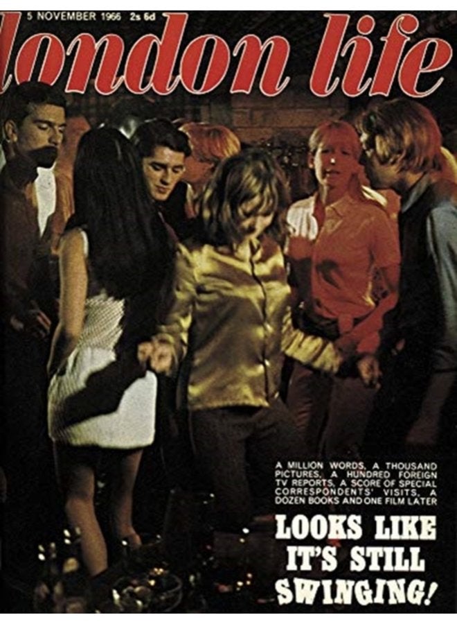 London Life The Magazine of the Swinging Sixties - Hardback