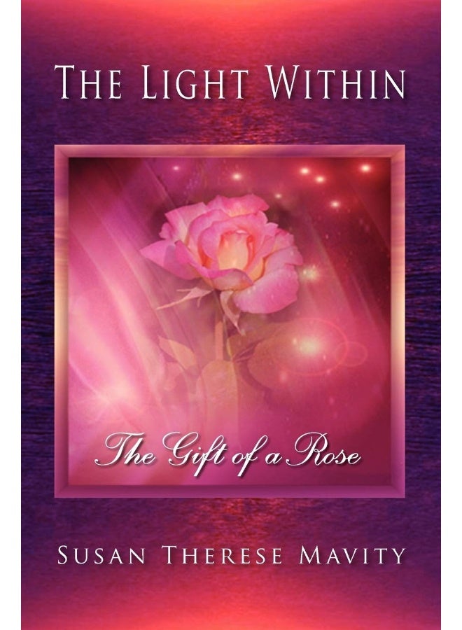 The Light Within: The Gift of a Rose - Image 1