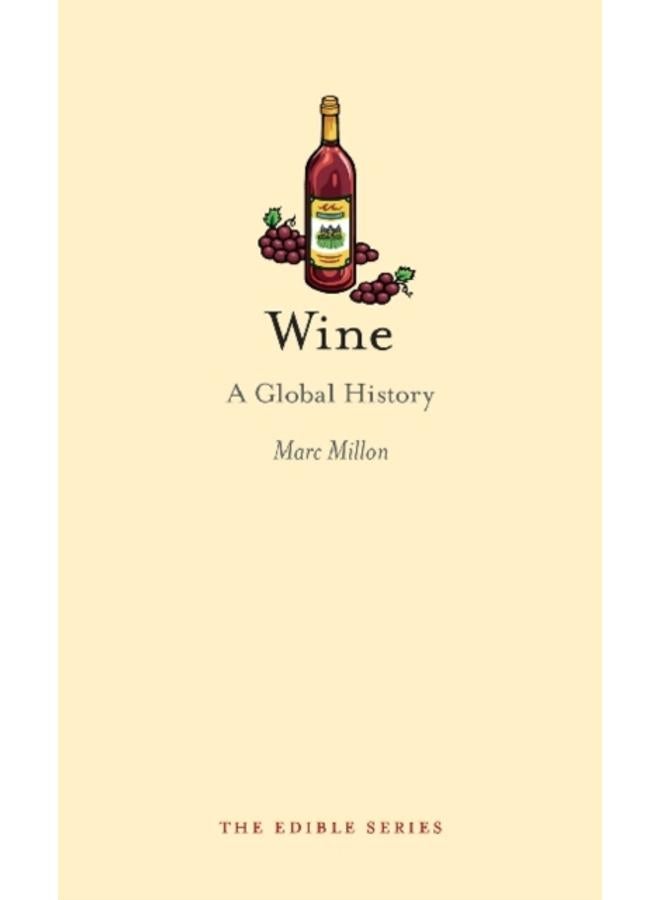 Wine : A Global History 
