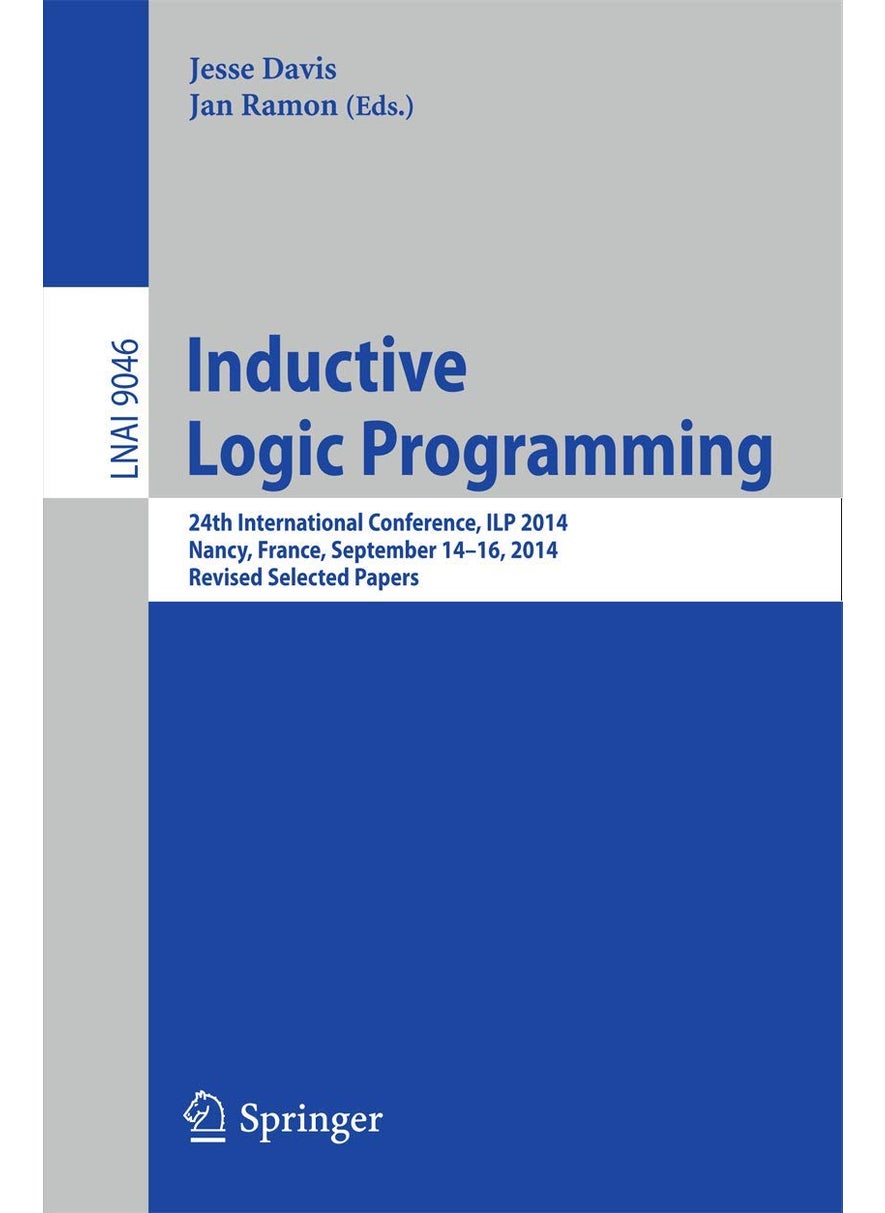 Inductive Logic Programming: 24th International Conference, ILP 2014, Nancy, France, September 14-16, 2014, Revised Selected Papers 
