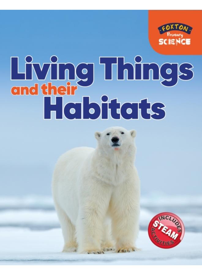 Foxton Primary Science: Living Things and their Habitats (Key Stage 1 Science) 