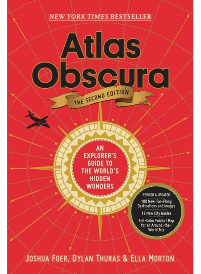 Atlas Obscura 2nd Edition An Explorer s Guide to the World s Hidden Wonders - Hardback