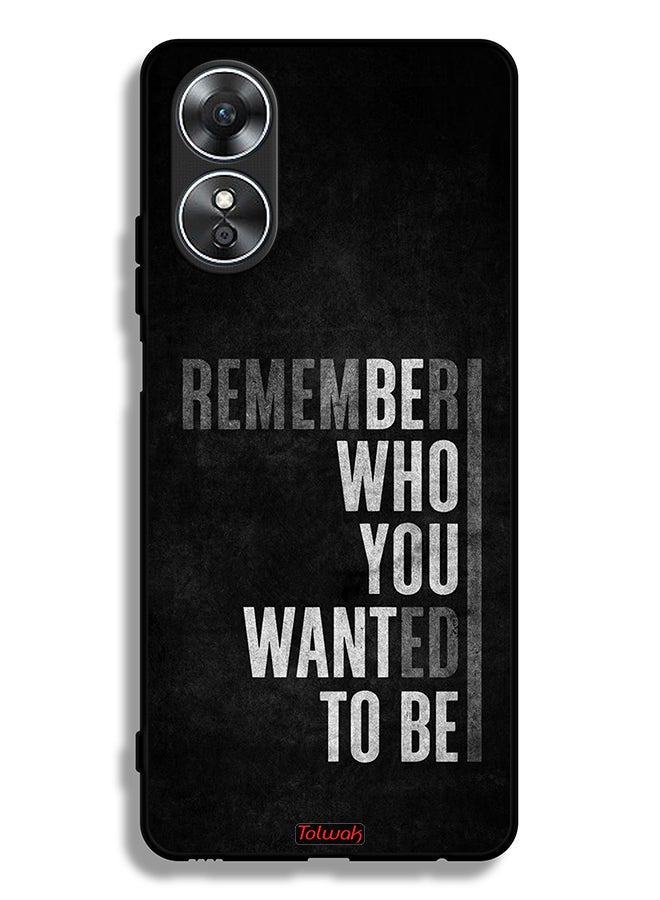 Tolwak Oppo A17 Protective Case Cover Remember Who You Wanted To Be - Image 2