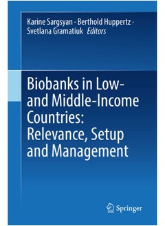 Biobanks in Low- and Middle-Income Countries: Relevance, Setup and Management 