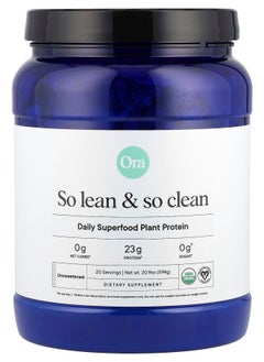 ORA So Lean & So Clean Daily Superfood Plant Protein Unsweetened 20.9 Oz 594 G 