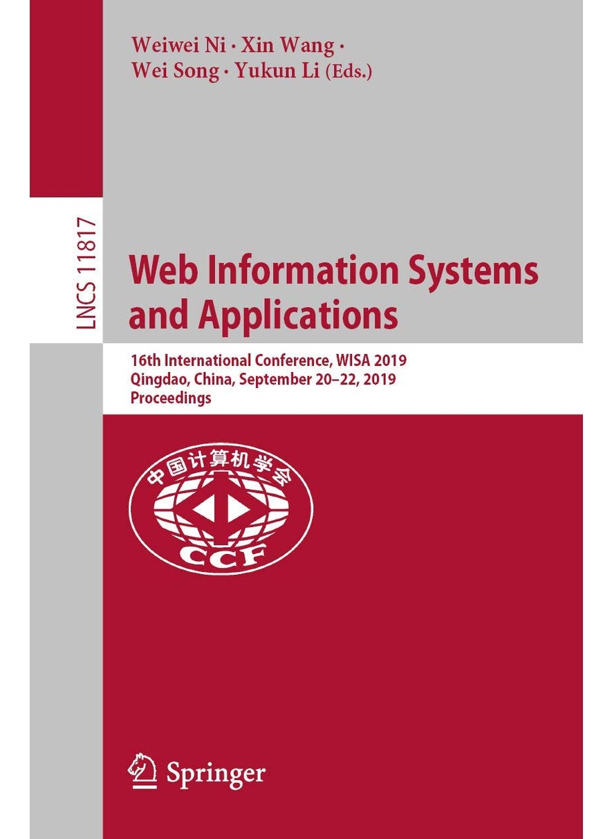 Web Information Systems and Applications: 16th International Conference, WISA 2019, Qingdao, China, September 20-22, 2019, Proceedings 