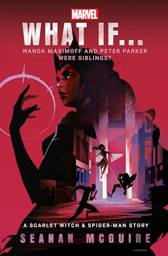 What If Wanda Maximoff And Peter Parker Were Siblings A Scarlet Witch And Spiderman Story 