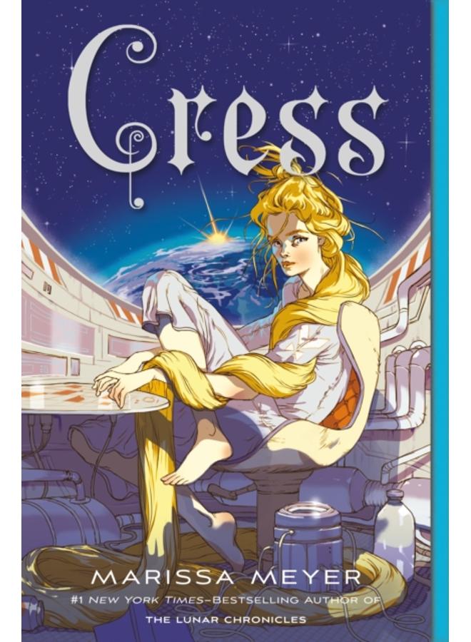 Cress : Book Three of the Lunar Chronicles : 3 