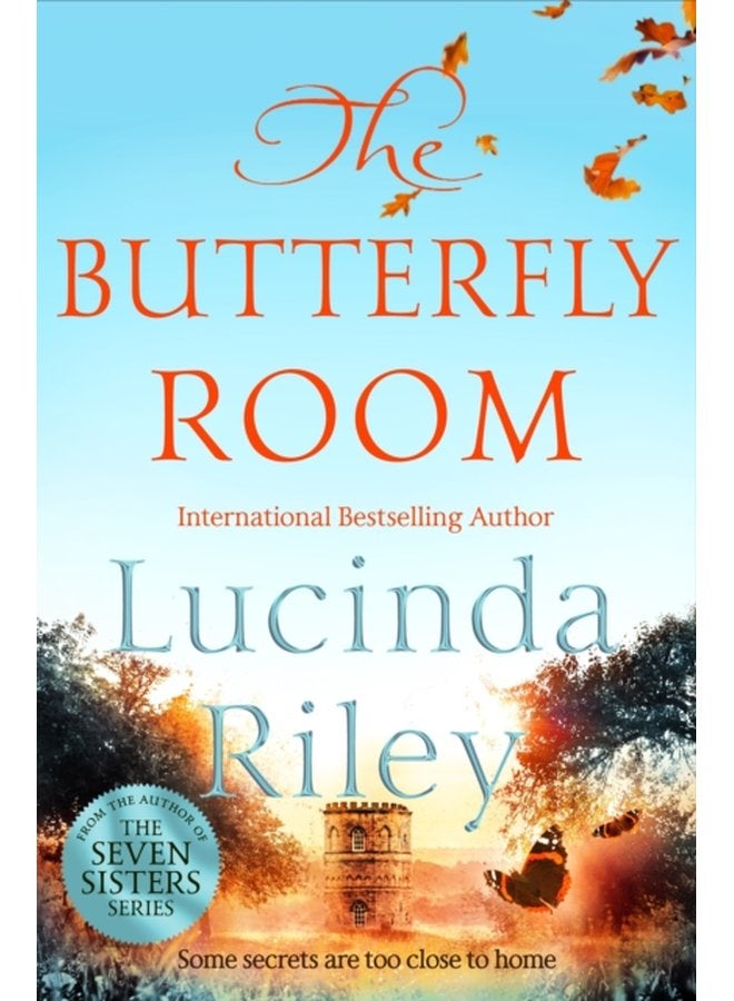 The Butterfly Room An enchanting tale of long buried secrets from the bestselling author of The Seven Sisters series - Paperback
