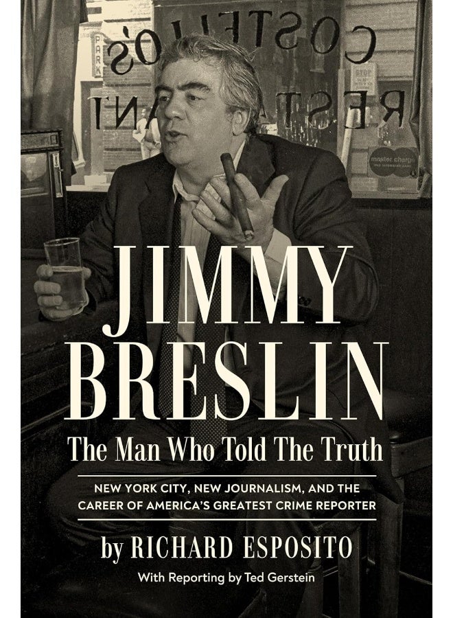 Jimmy Breslin: The Man Who Told the Truth