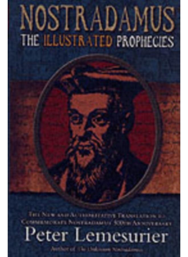Nostradamus; The Illustrated Prophecies 