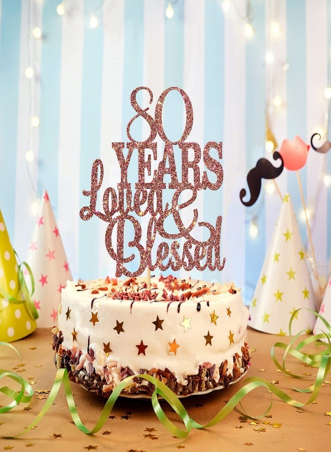 WeBenison 80 Years Blessed & Loved Cake Topper 80th Birthday Cake Topper Marriage Anniversary Birthday Party Decoration Supplies Rose Gold Glitter - Image 4