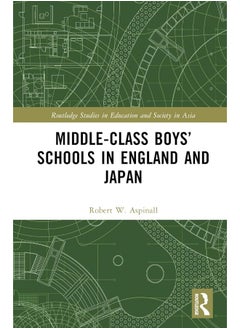 Middle-Class Boys’ Schools in England and Japan 
