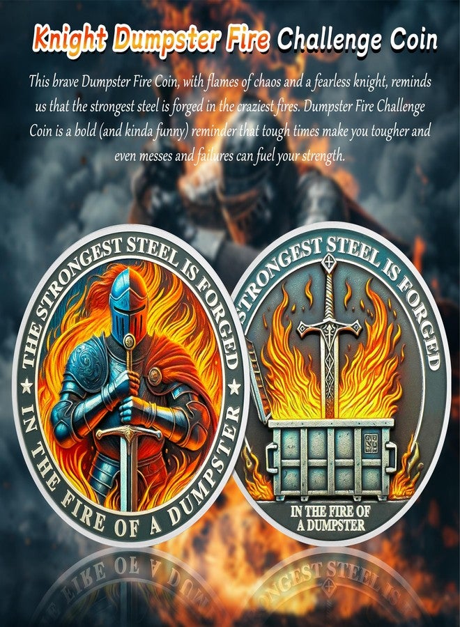IELCJJ Knight Dumpster Fire Challenge Coin - The Strongest Steel is Forged Dumpster Fire Coin - Funny Desk Accessories for Work - Hilarious Coworker Go Away Token - Inspirational Gifts for Men Women Teacher - Image 2