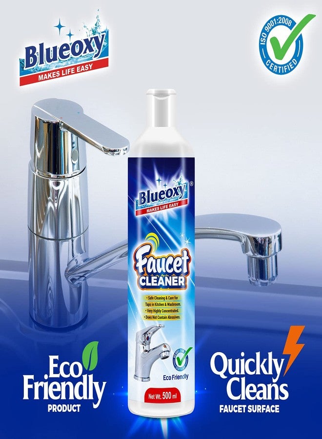 BLUEOXY Faucet Cleaner Liquid | Hard Water Stain Remover for Tap & Kitchen | Limescale Remover | Shower Cleaner | Water Spot Cleaner | SS Fittings Cleaner | Ecological Formulation | 500 ML | QTY 1 - Image 2