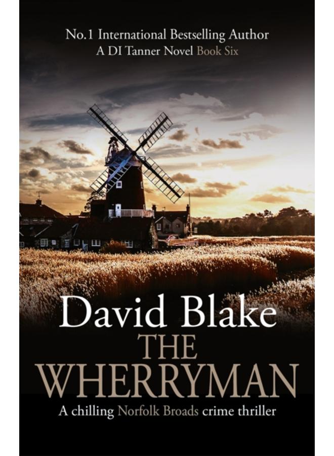 The Wherryman : A chilling Norfolk Broads crime thriller : 6 