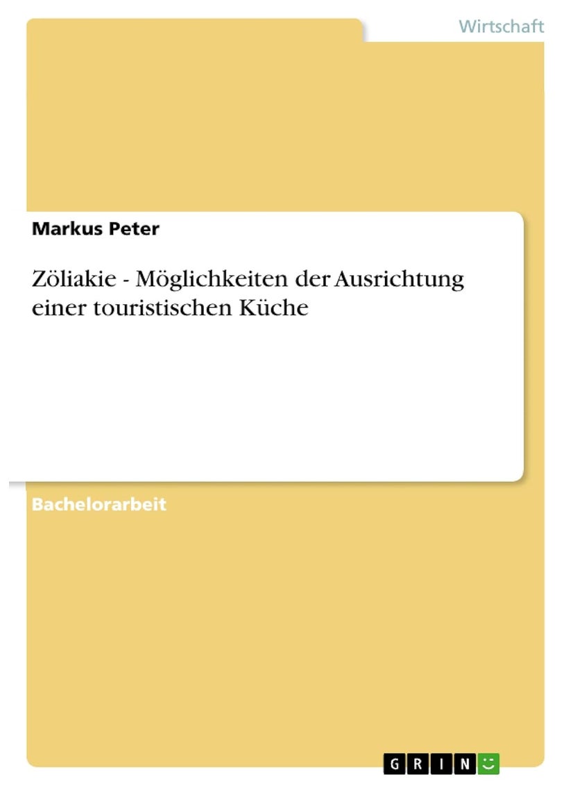 Zöliakie - Möglichkeiten der Ausrichtung einer touristischen Küche 