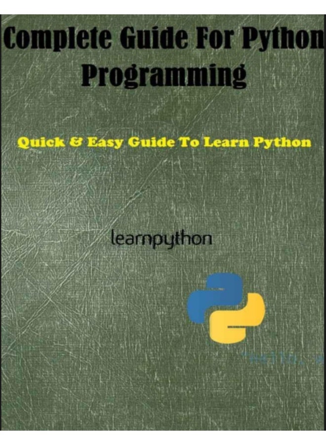 The book "The Complete Guide to Python Programming: A Quick and Easy Guide to Learning Python" is a book for beginners who want to learn the basics of the Python language quickly and easily. - Image 1