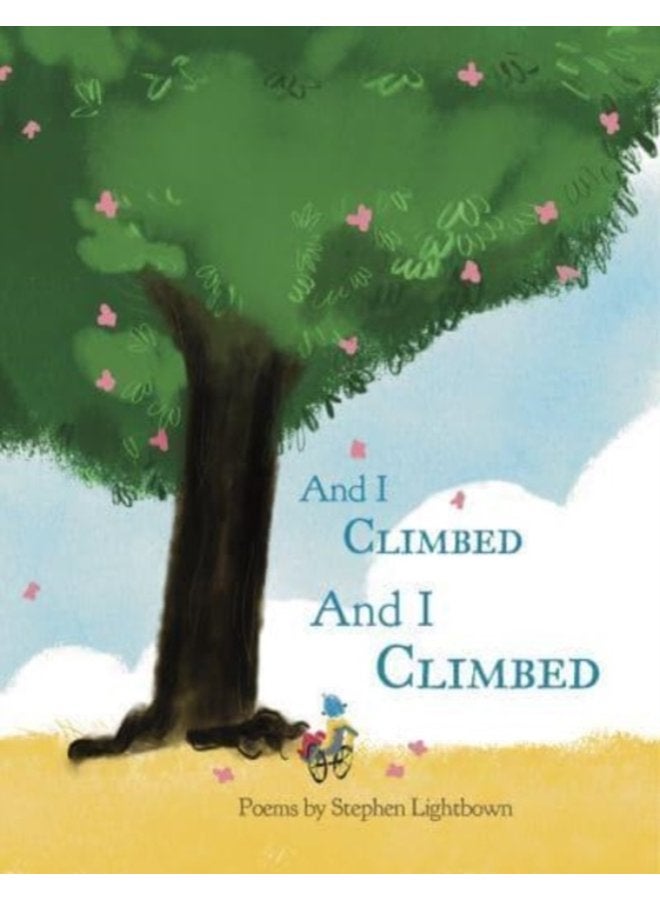 And I Climbed And I Climbed - Paperback