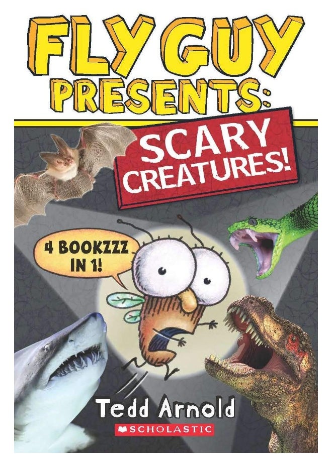 Fly Guy Presents: Scary Creatures! (4 Bookzzz In 1) [Paperback]