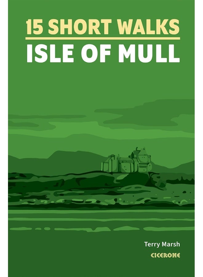 15 Short Walks on the Isle of Mull  - Image 1