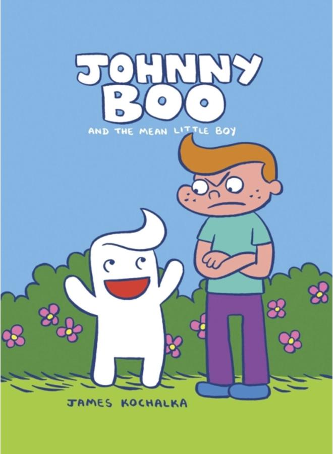 Johnny Boo and the Mean Little Boy (Johnny Boo Book 4) : 4 